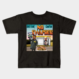 No Swapsies Kids T-Shirt